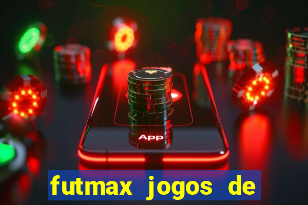 futmax jogos de hoje ao vivo